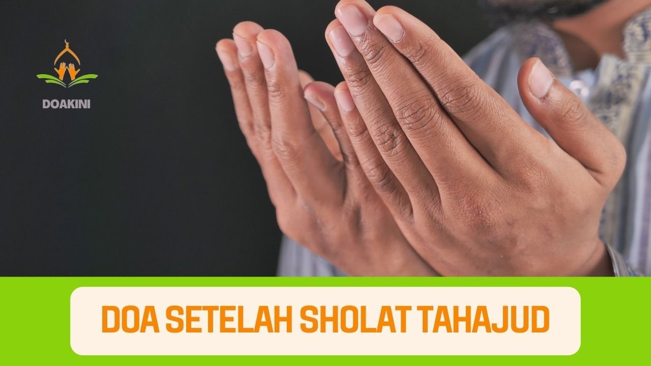 Doa Setelah Solat Tahajud